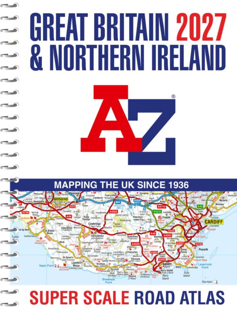 Cover for A-Z Maps · Great Britain A-Z Super Scale Road Atlas 2027 (A3 Spiral) (Spiral Book) (2026)