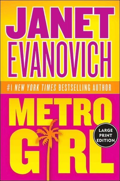 Metro Girl (Alex Barnaby Series #1) - Janet Evanovich - Livros - HarperCollins - 9780060584016 - 2 de novembro de 2004