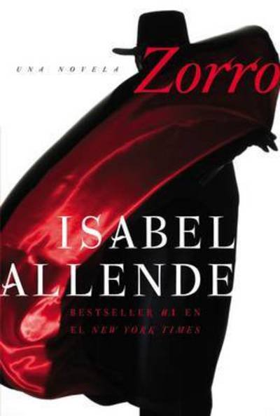 Cover for Isabel Allende · Zorro: Una Novela (Hardcover bog) (2005)