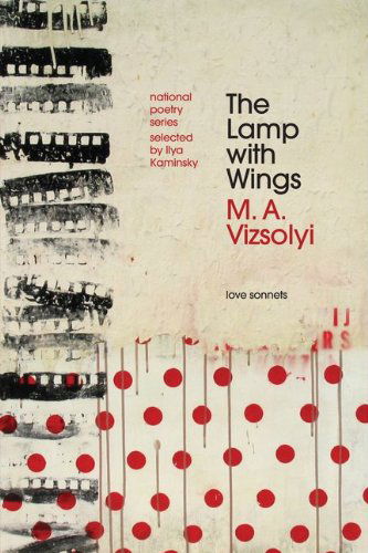 Cover for M.a. Vizsolyi · The Lamp with Wings: Love Sonnets (National Poetry Series) (Paperback Book) [Original edition] (2011)