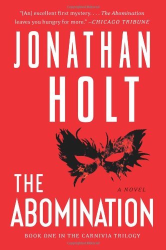 Cover for Jonathan Holt · The Abomination: a Novel (Carnivia Trilogy, The) (Paperback Book) [Reprint edition] (2014)