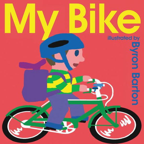 Cover for Byron Barton · My Bike (Board book) (2016)