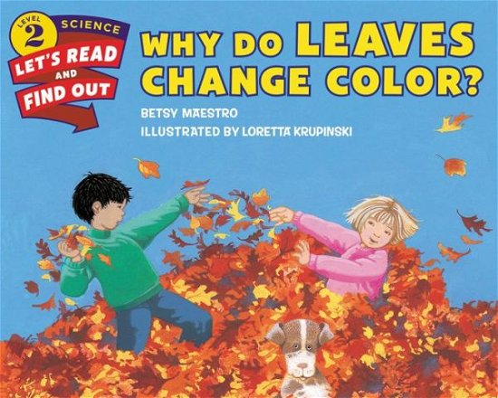 Cover for Betsy Maestro · Why Do Leaves Change Color? - Lets-Read-and-Find-Out Science Stage 2 (Pocketbok) (2015)
