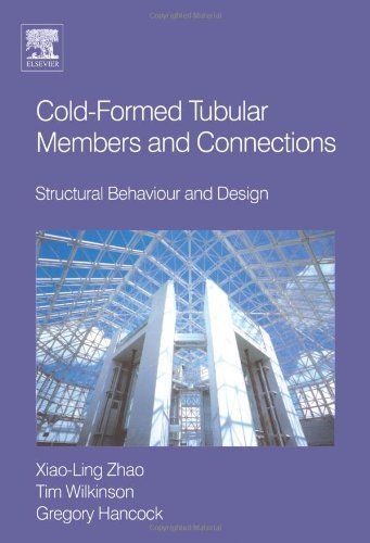 Cover for Hancock, Greg (Department of Civil Engineering, University of Sydney, New South Wales, Australia) · Cold-formed Tubular Members and Connections: Structural Behaviour and Design (Hardcover Book) (2005)