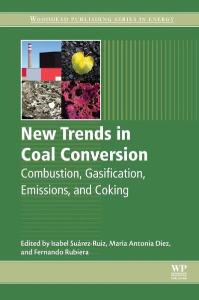 Cover for Maria Antonia Diez · New Trends in Coal Conversion: Combustion, Gasification, Emissions, and Coking (Paperback Book) (2018)