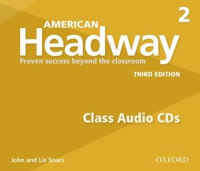 Cover for Editor · American Headway: Two: Class Audio CDs: Proven Success beyond the classroom - American Headway (Audiobook (CD)) [3 Revised edition] (2015)