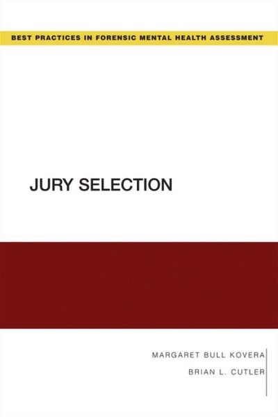 Cover for Bull Kovera, Margaret (Professor of Psychology, Professor of Psychology, John Jay College of Criminal Justice, City University of New York) · Jury Selection - Guides to Best Practices for Forensic Mental Health Assessments (Paperback Book) (2012)