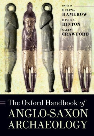 Cover for The Oxford Handbook of Anglo-Saxon Archaeology - Oxford Handbooks (Paperback Book) (2020)