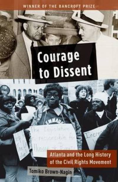 Cover for Tomiko Brown-nagin · Courage to Dissent: Atlanta and the Long History of the Civil Rights Movement (Paperback Book) (2012)
