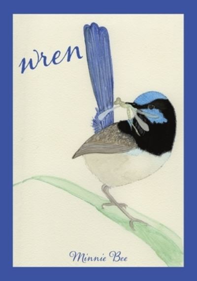 Cover for Minnie Bee · Wren (Paperback Book) (2022)