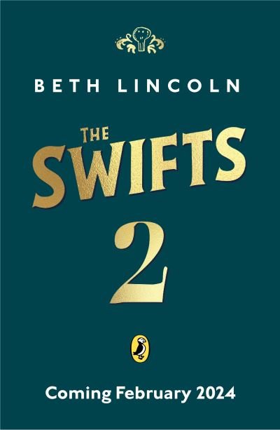 The Swifts: A Gallery of Rogues - The Swifts - Beth Lincoln - Bücher - Penguin Random House Children's UK - 9780241613016 - 22. August 2024