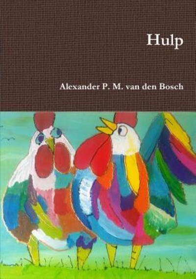 Cover for Alexander P. M. Van Den Bosch · Hulp (Paperback Book) (2017)