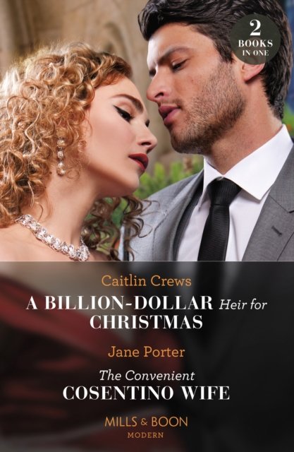 Cover for Caitlin Crews · A Billion-Dollar Heir For Christmas / The Convenient Cosentino Wife: A Billion-Dollar Heir for Christmas / the Convenient Cosentino Wife (Paperback Book) (2023)