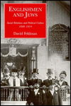 Cover for David Feldman · Englishmen and Jews: Social Relations and Political Culture, 1840-1914 (Hardcover Book) (1994)