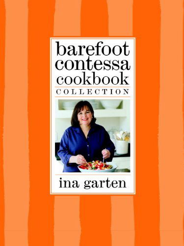 Cover for Ina Garten · Barefoot Contessa Cookbook Collection: The Barefoot Contessa Cookbook, Barefoot Contessa Parties!, and Barefoot Contessa Family Style (Hardcover Book) [Slp edition] (2010)
