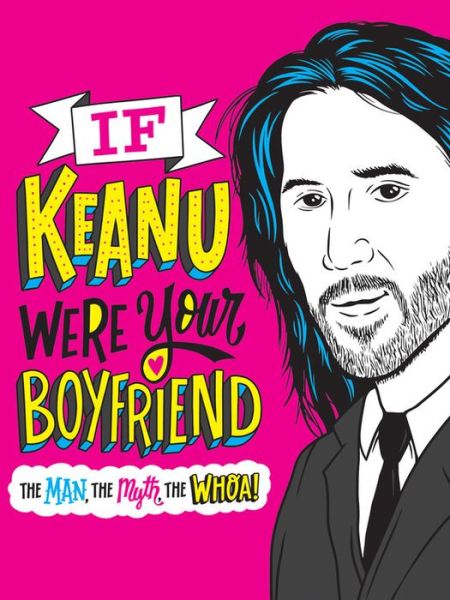 Cover for If Keanu Were Your Boyfriend (Book) (2019)