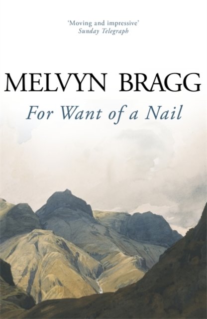 Cover for Melvyn Bragg · For Want of a Nail (Paperback Bog) (1991)