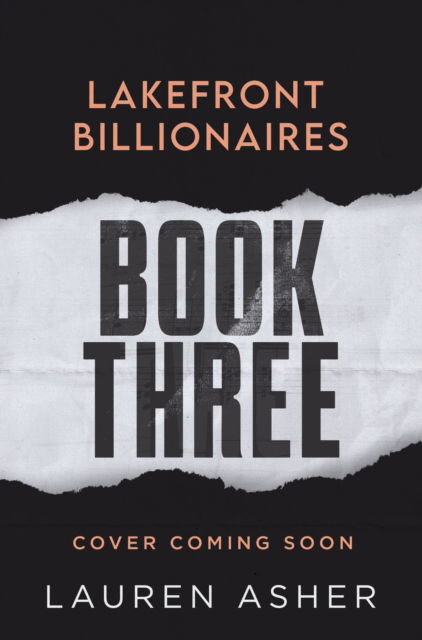 Lakefront Billionaires 3 - Lakefront Billionaires - Lauren Asher - Books - Little, Brown Book Group - 9780349438016 - May 13, 2025