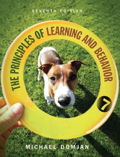 Cover for Domjan, Michael (University of Texas, Austin) · The Principles of Learning and Behavior (Paperback Book) (2020)