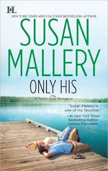 Cover for Susan Mallery · Only His (Fool's Gold, Book 6) (Paperback Book) [Original edition] (2011)