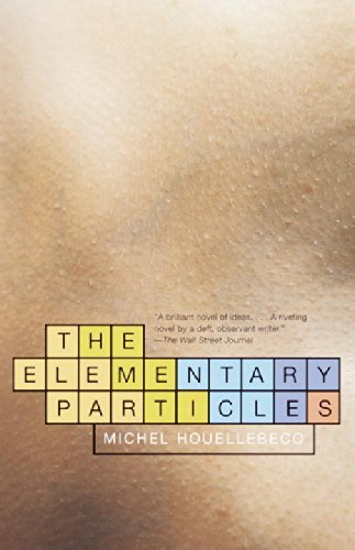 The Elementary Particles - Michel Houellebecq - Livres - Vintage - 9780375727016 - 13 novembre 2001