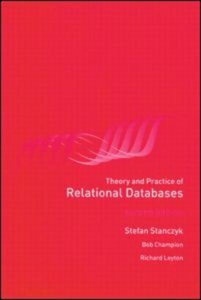 Cover for Stanczyk, Stefan (Oxford Brookes University, UK) · Theory and Practice of Relational Databases (Hardcover Book) (2001)