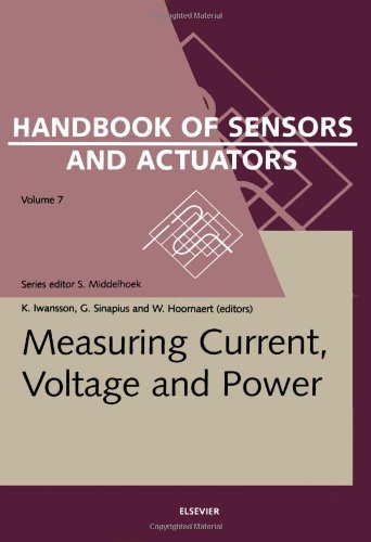 Cover for Iwansson, K. (European Patent Office, r. 1813, Patentlaan 2, NL-2280 HV Rijswijk, The Netherlands) · Measuring Current, Voltage and Power - Handbook of Sensors and Actuators (Hardcover bog) (1999)
