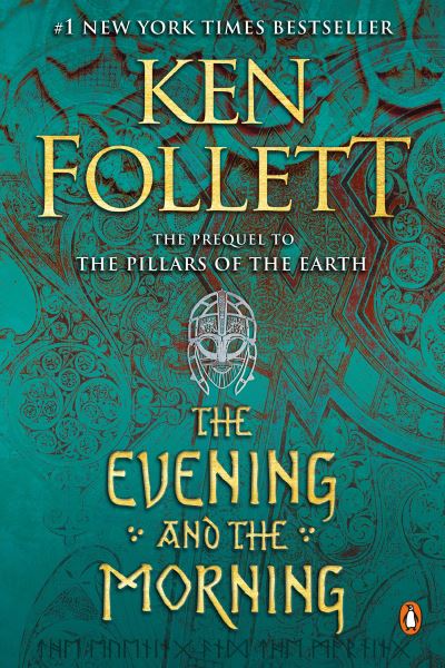 Cover for Ken Follett · The Evening and the Morning: A Novel - Kingsbridge (Paperback Bog) (2021)