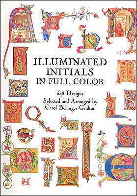 Cover for Carol Belanger Grafton · Illuminated Initials in Full Colour - Dover Pictorial Archive (Paperback Bog) (2003)
