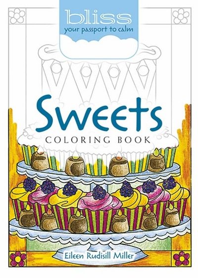 Cover for Eileen Miller · Bliss Sweets Coloring Book: Your Passport to Calm (Paperback Book) (2017)