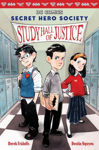 Cover for Derek Fridolfs · Study Hall of Justice (DC Comics: Secret Hero Society #1) (Gebundenes Buch) (2016)