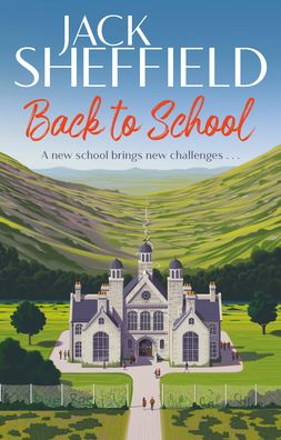 Cover for Jack Sheffield · Back to School (Paperback Book) (2021)