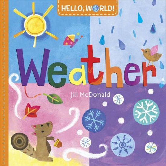 Cover for Jill McDonald · Hello, World! Weather - Hello, World! (Board book) (2016)