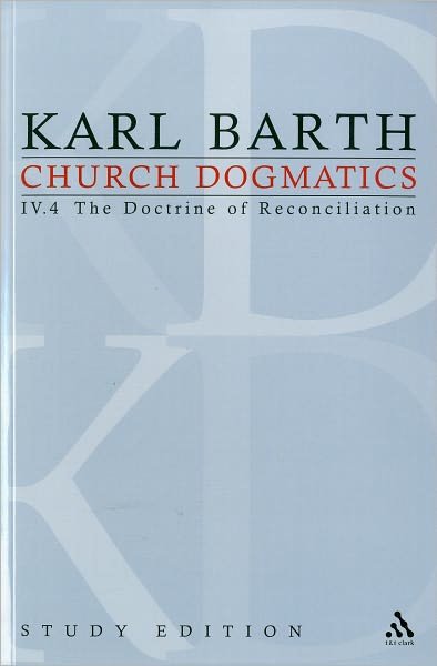 Cover for Karl Barth · Church Dogmatics Study Edition 30: The Doctrine of Reconciliation IV.4 - Church Dogmatics (Paperback Book) [Study edition] (2010)