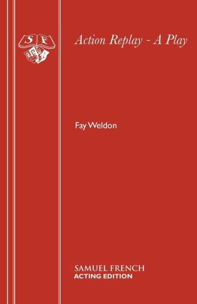 Cover for Fay Weldon · Action Replay - Acting Edition S. (Paperback Book) (1980)