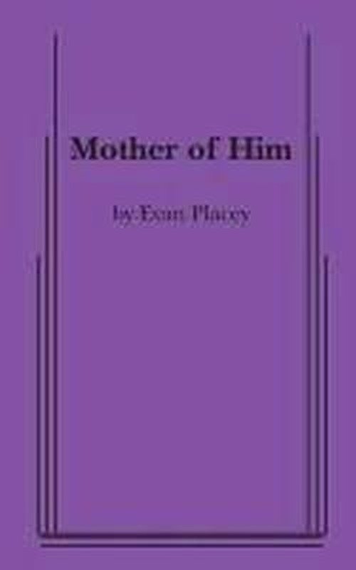 Cover for Evan Placey · Mother of Him (Taschenbuch) (2013)