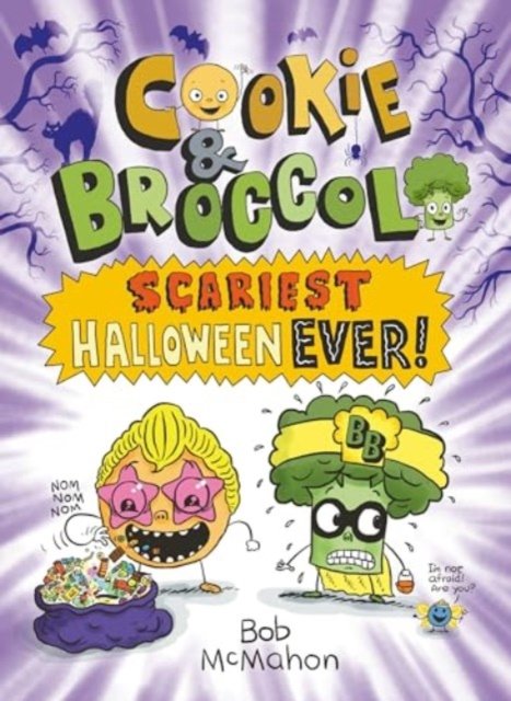 Bob McMahon · Cookie & Broccoli: Scariest Halloween Ever! - Cookie & Broccoli (Paperback Book) (2024)
