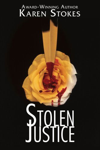 Cover for Karen Stokes · Stolen Justice (Taschenbuch) (2007)