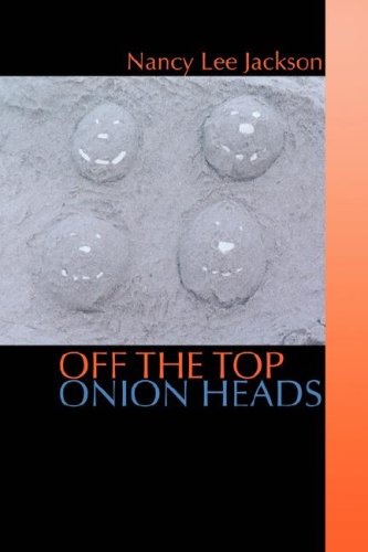 Cover for Nancy Grace · Off the Top Onion Heads (Taschenbuch) (2008)