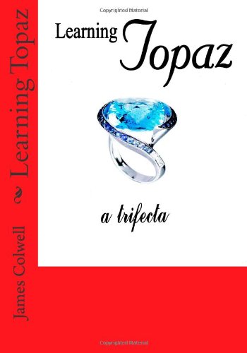 Cover for James Colwell · Learning Topaz (Paperback Book) (2012)