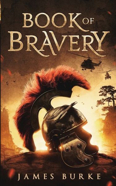 Cover for James Burke · Book of Bravery: A Novel 2,000 Plus Years in The Making (Paperback Book) (2020)