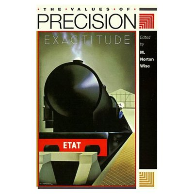 The Values of Precision - M Norton Wise - Books - Princeton University Press - 9780691016016 - April 6, 1997