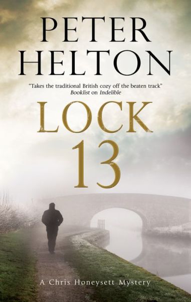 Cover for Peter Helton · Lock 13 - A Chris Honeysett Mystery (Hardcover Book) [Main - Large Print edition] (2018)