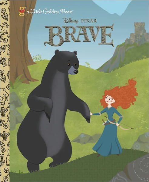 Cover for Rh Disney · Brave Little Golden Book (Disney / Pixar Brave) (Innbunden bok) (2012)
