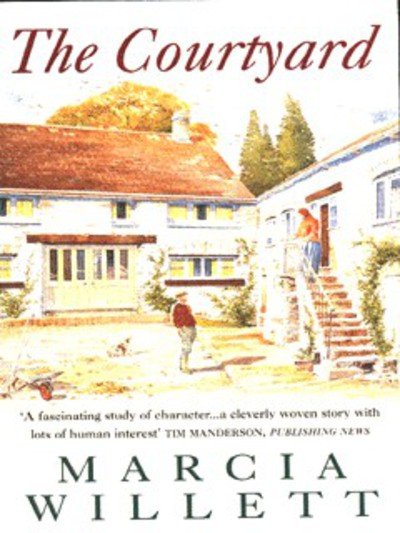 The Courtyard: A captivating tale of an extraordinary friendship - Marcia Willett - Bøger - Headline Publishing Group - 9780747252016 - 13. juni 1996