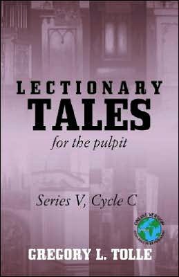 Cover for Gregory L. Tolle · Lectionary tales for the pulpit series. (Book) (2006)