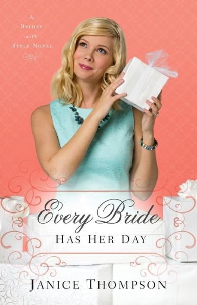Cover for J Thompson · Every Bride Has Her Day A Novel (Pocketbok) (2016)