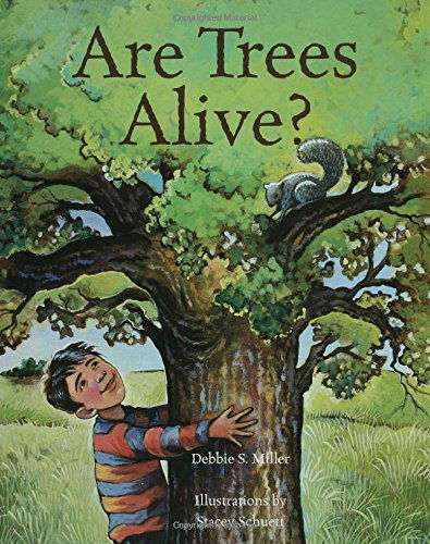 Cover for Debbie S. Miller · Are Trees Alive? (Hardcover Book) (2003)