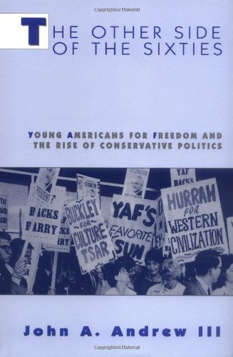 John A. Andrew III · The Other Side of the Sixties: Young Americans for Freedom and the Rise of Conservative Politics - Perspectives on the Sixties series (Paperback Bog) (1997)