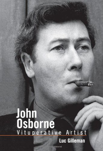 Cover for Luc Gilleman · John Osborne: Vituperative Artist - Studies in Modern Drama (Hardcover bog) (2001)